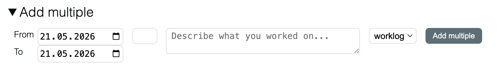 Worklog section add multiple